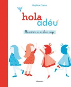 Hola ~ Adeu. Els Contraris En Un Album Magic (Edición En Catalán)