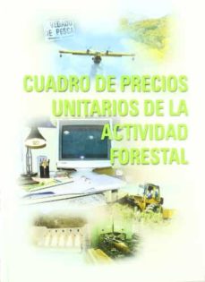 Cuadro De Precios Unitarios De La Actividad Forestal (Con Cd-Rom)
