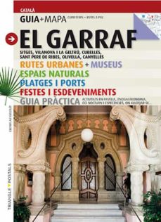 Libro, Audiolibro El Garraf. Guia + Mapa (Edición En Catalán) El Garraf. Guia + Mapa (Edición En Catalán)