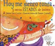 Libro, Audiolibro Hoy Me Siento Tonta Y Otros Estados De Animo Hoy Me Siento Tonta Y Otros Estados De Animo
