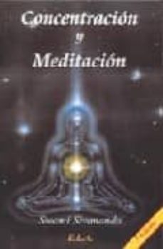 Concentracion Y Meditacion (7ª Ed.)