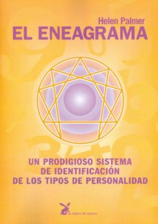 El Eneagrama: Un Prodigioso Sistema De Identificacion De Los Tipo S De Personalidad (12ª Ed.)