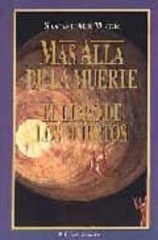 Mas Alla De La Muerte; El Libro De Los Muertos