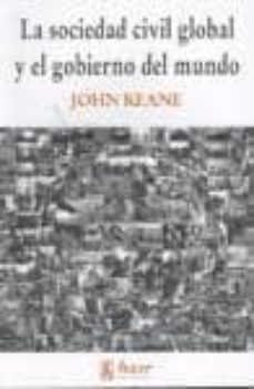 Libro, Audiolibro Sociedad Civil Global Y El Gobierno Del Mundo Sociedad Civil Global Y El Gobierno Del Mundo