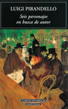 Libro, Audiolibro Seis Personajes En Busca De Autor Seis Personajes En Busca De Autor