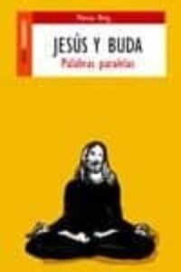 Jesus Y Buda: Palabras Paralelas