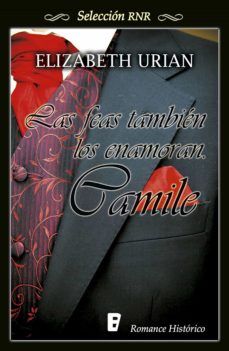 Libro, Audiolibro Camile (Las Feas También Los Enamoran 1) Camile (Las Feas También Los Enamoran 1)