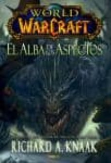 Libro, Audiolibro World Of Warcraft. El Alba De Los Aspectos World Of Warcraft. El Alba De Los Aspectos