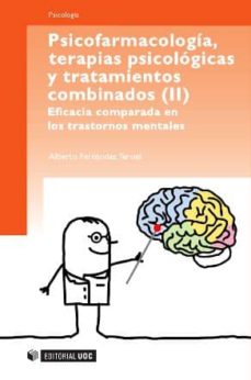 Psicofarmacología, Terapias Psicológicas Y Tratamiento Combinados (Ii)