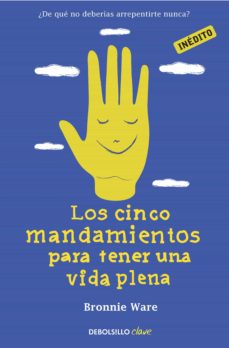 Libro, Audiolibro Los Cinco Mandamientos Para Tener Una Vida Plena Los Cinco Mandamientos Para Tener Una Vida Plena