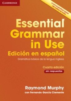 Libro, Audiolibro Essential Grammar In Use Book Without Answers Spanish Edition 4Th Edition (Edición En Inglés) Essential Grammar In Use Book Without Answers Spanish Edition 4Th Edition (Edición En Inglés)