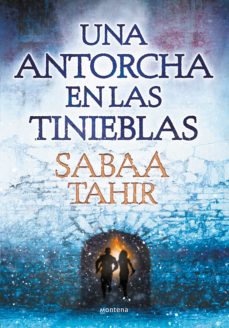 Una Antorcha En Las Tinieblas (Una Llama Entre Cenizas 2)