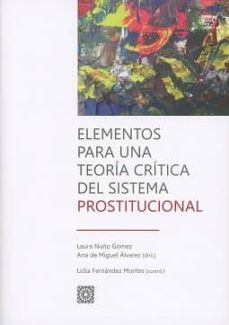 Elementos Para Una Teoria Critica Del Sistema Prostitucional