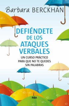 Libro, Audiolibro Cómo Defenderse De Los Ataques Verbales Cómo Defenderse De Los Ataques Verbales