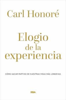 Elogio De La Experiencia