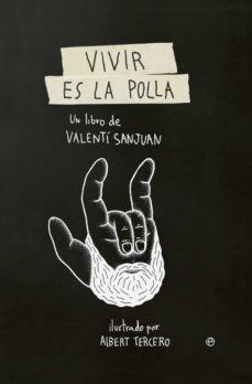 Vivir Es La Polla