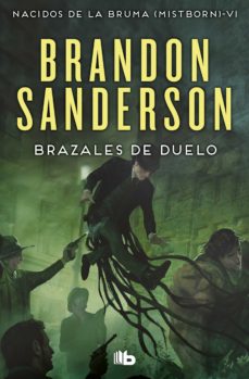 Brazales De Duelo (Nacidos De La Bruma Mistborn 6)