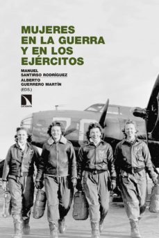 Mujeres En La Guerra Y En Los Ejércitos