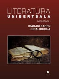 Libro, Audiolibro Literatura Unibertsala Batxilergoa 1 Irakaslearen Gidaliburua (Edición En Euskera) Literatura Unibertsala Batxilergoa 1 Irakaslearen Gidaliburua (Edición En Euskera)
