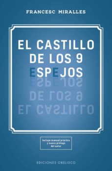 El Castillo De Los 9 Espejos: Una Fabula Sobre El Poder Los Sueños