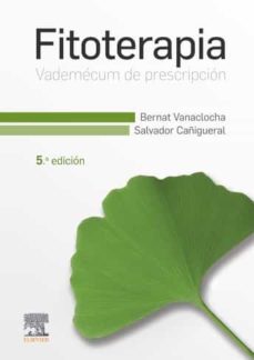 Fitoterapia. Vademécum De Prescripción, 5ª Ed