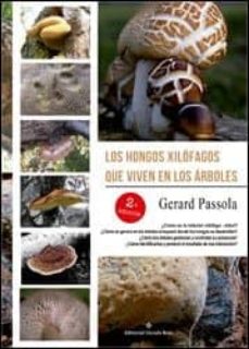 Libro, Audiolibro Los Hongos Xilofagos Que Viven En Los Arboles (2ª Ed.) Los Hongos Xilofagos Que Viven En Los Arboles (2ª Ed.)