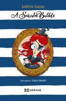 Libro, Audiolibro A Señorita Bubble (2ª Ed.) (Edición En Gallego) A Señorita Bubble (2ª Ed.) (Edición En Gallego)