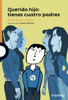 Querido Hijo: Tienes Cuatro Padres