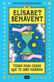 Todas Esas Cosas Que Te Dire Mañana