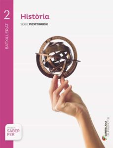 Libro, Audiolibro Historia De España 2º Batxillerat + Eva Serie Descobreix Ed 2016 Saber Fer Catala (Edición En Catalán) Historia De España 2º Batxillerat + Eva Serie Descobreix Ed 2016 Saber Fer Catala (Edición En Catalán)
