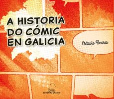 A Historia Do Comic En Galicia (Edición En Gallego)