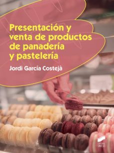 Libro, Audiolibro Presentación Y Venta De Productos De Panadería Y Pastelería Presentación Y Venta De Productos De Panadería Y Pastelería