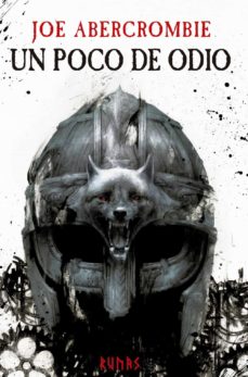 Libro, Audiolibro Un Poco De Odio (Trilogía La Era De La Locura 1) (Mundo De La Pri Mera Ley) Un Poco De Odio (Trilogía La Era De La Locura 1) (Mundo De La Pri Mera Ley)