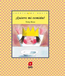 Libro, Audiolibro ¡Quiero Mi Comida! ¡Quiero Mi Comida!