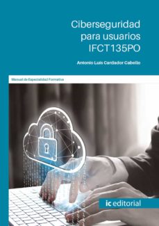 (I.b.d.) Ifct135Po Ciberseguridad Para Usuarios.