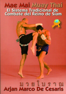 Mae Mai Muay Thay: El Sistema Tradicional De Combate Del Reino Si Am