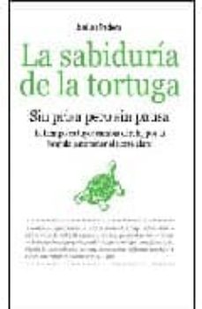 La Sabiduria De La Tortuga