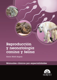 Libro, Audiolibro Reproducción Y Neonatología Canina Y Felina. Manuales Clínicos Po R Especialidades Reproducción Y Neonatología Canina Y Felina. Manuales Clínicos Po R Especialidades
