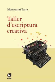 Taller D Escriptura Creativa (Edición En Catalán)