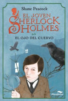El Ojo Del Cuervo (El Joven Sherlock Holmes)