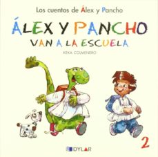 Alex Y Pancho Van A La Escuela - Cuento 2                                                                  