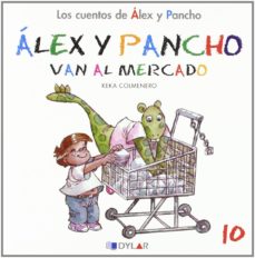 Alex Y Pancho Van Al Mercado - Cuento 10                                                                  