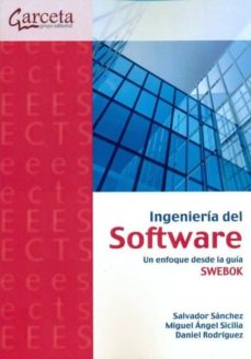 Libro, Audiolibro Ingenieria Del Software: Un Enfoque Desde La Guia Swebok Ingenieria Del Software: Un Enfoque Desde La Guia Swebok