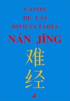 Nan Jing: Canon De Las Dificultades