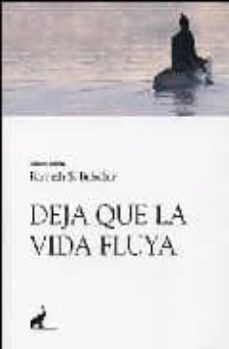 Deja Que La Vida Fluya