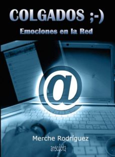 Colgados ;-): Emociones En La Red