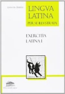 Libro, Audiolibro Lingua Latina Per Se Illustrata; Exercitia Latina 1 Lingua Latina Per Se Illustrata; Exercitia Latina 1