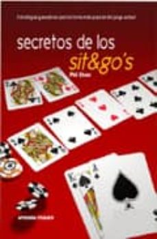 Secretos De Los Sit&Amp;Go S: Estrategias Ganadoras Para Mesas Indivi Duales De Poquer De Torneo