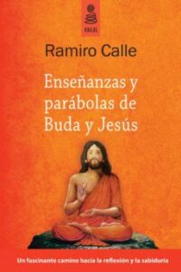 Enseñanzas Y Parábolas De Buda Y Jesús