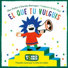 El Que Tu Vulguis (Cat) (Edición En Catalán)